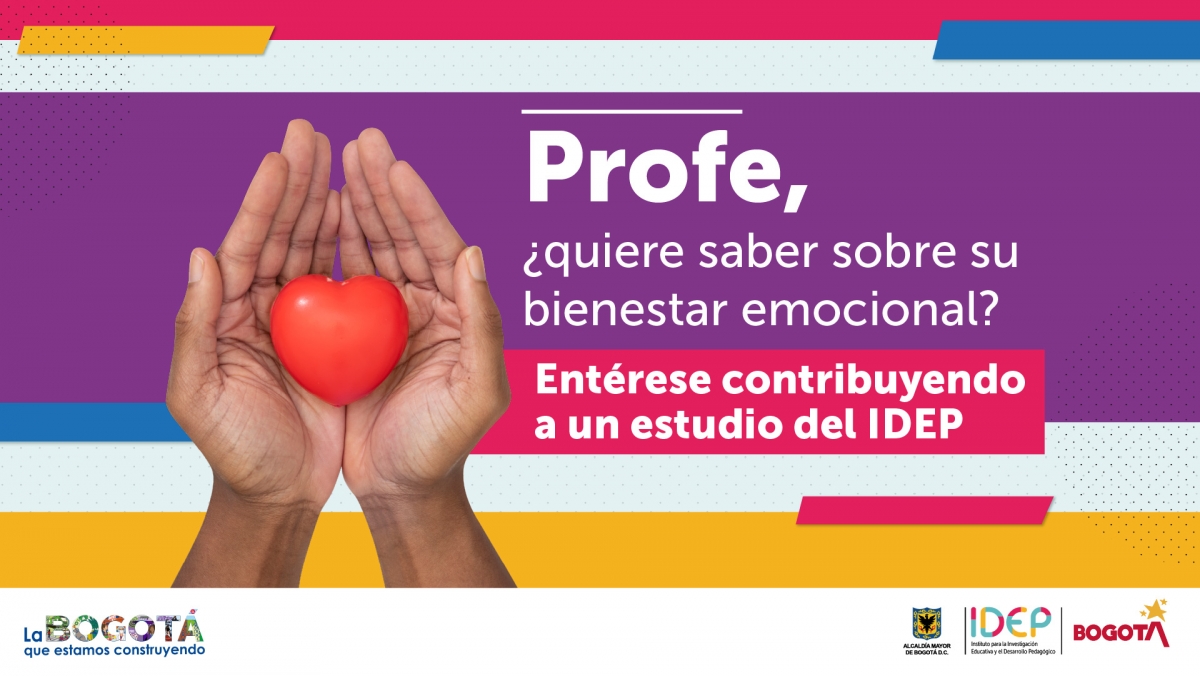 Imagen con unas manos sosteniendo un corazón rojo y un texto con una pregunta: Profe, ¿quiere saber cómo está su bienestar emocional?