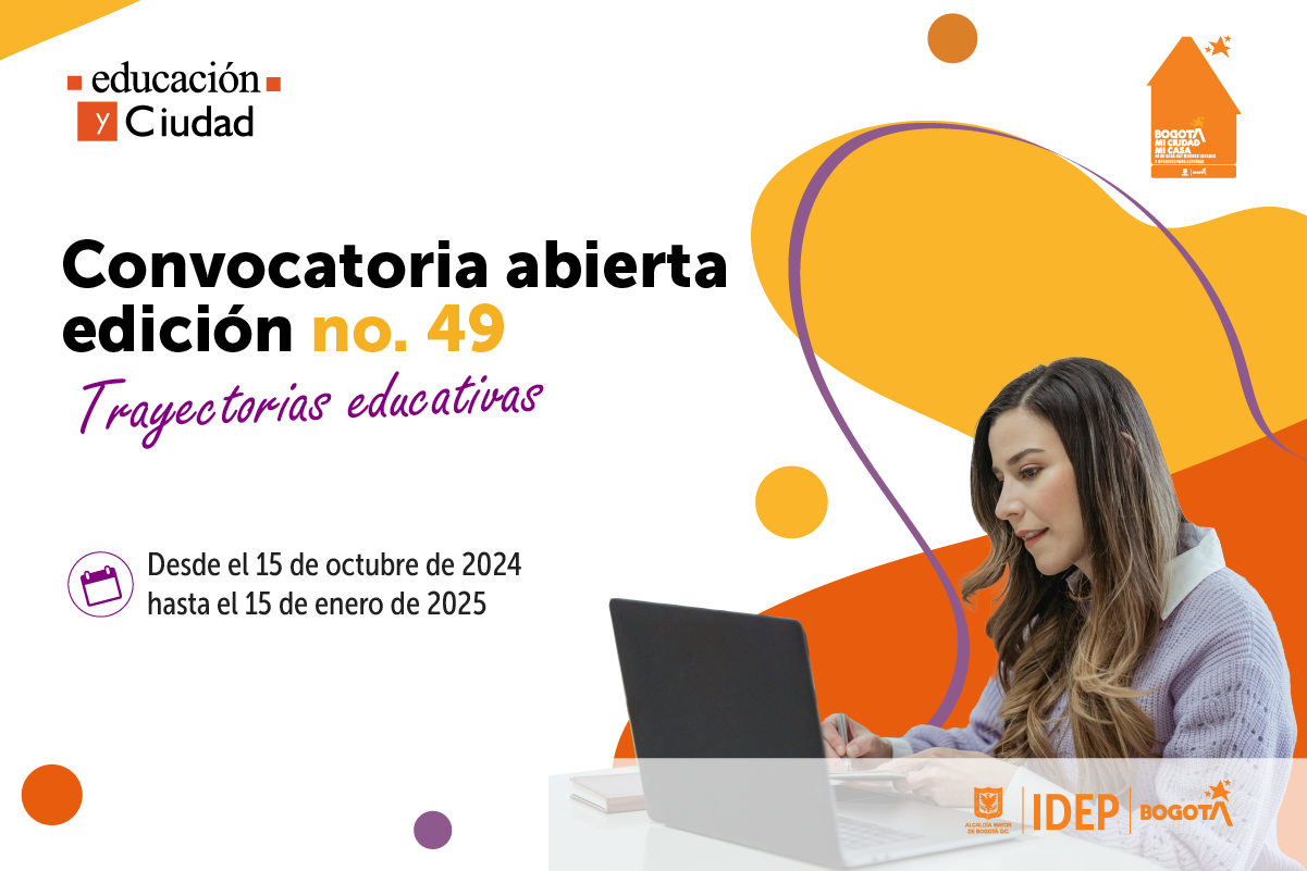 Convocatoria abierta edición 49, trayectorias educativas