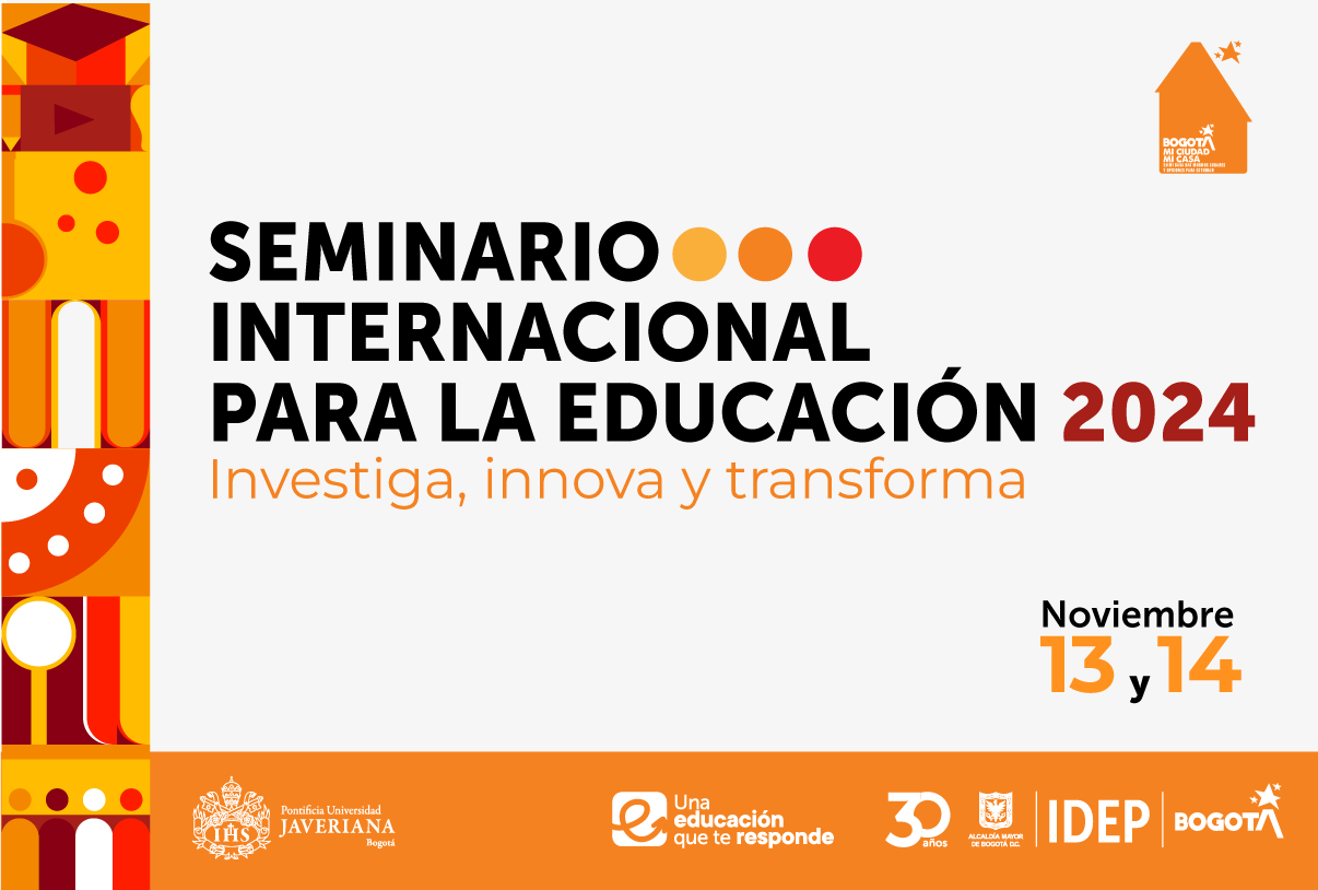 Seminario Internacional para la Educación: investiga, innova y transforma 2024