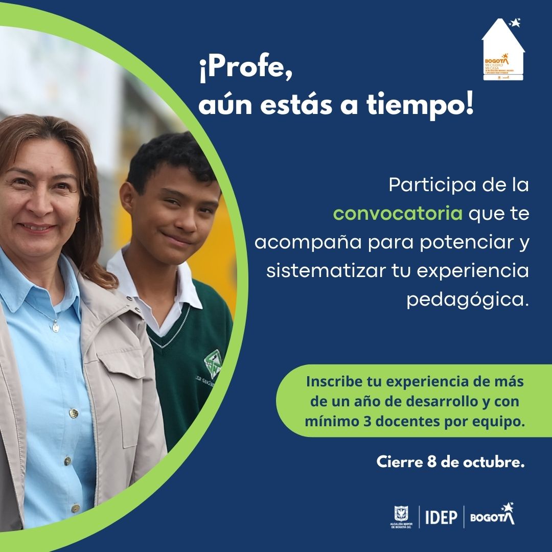 Profe, aún estas a tiempo de participar en la convocatoria