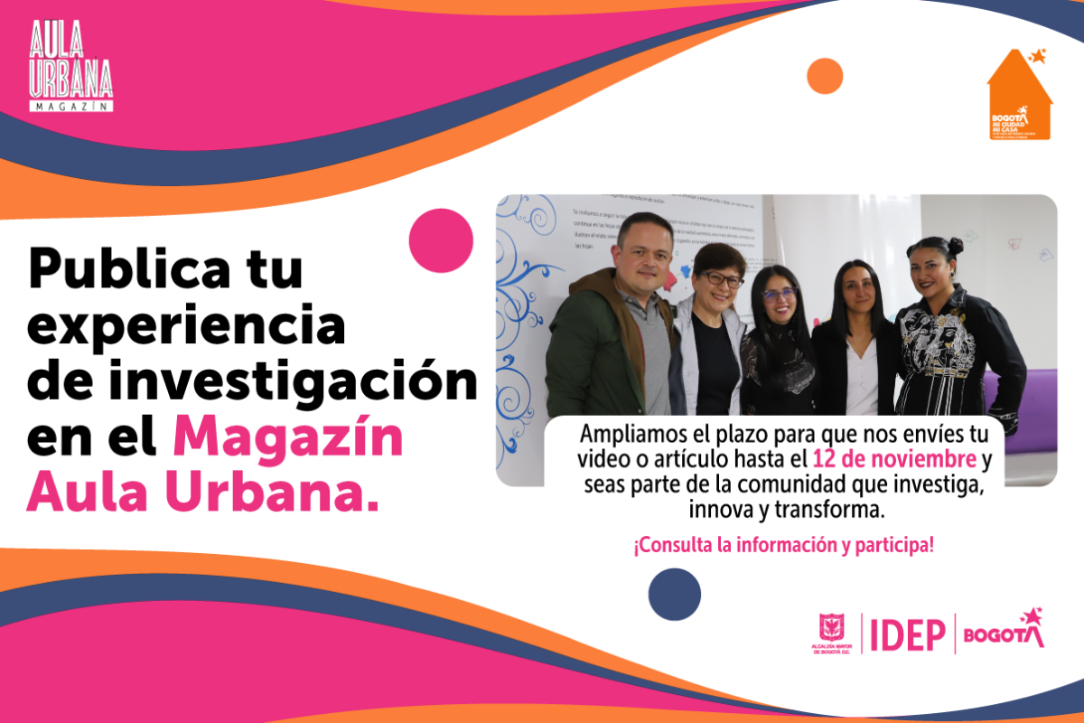 Publica tu experiencia de investigación en el magazín aula urbana 