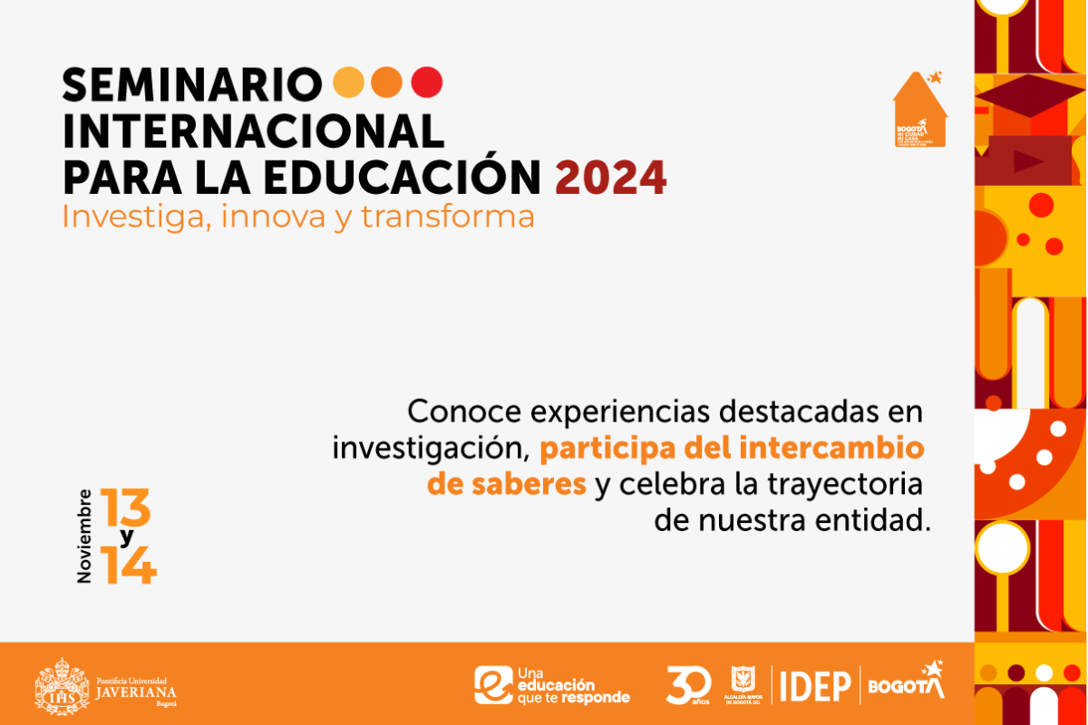 Seminario Internacional para la Educación 2024: investiga, innova y transforma