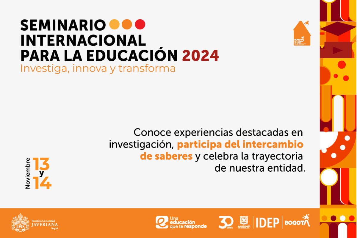 Seminario Internacional para la Educación 2024: investiga, innova y transforma