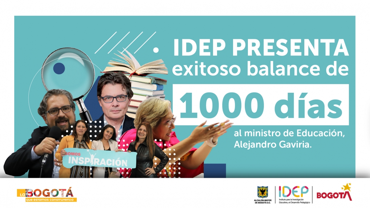 Imagen del Ministro de educación con cuatro maestras y un maestro junto el titulo: balance de 1000 días del IDEP